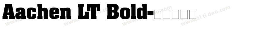 Aachen LT Bold字体转换